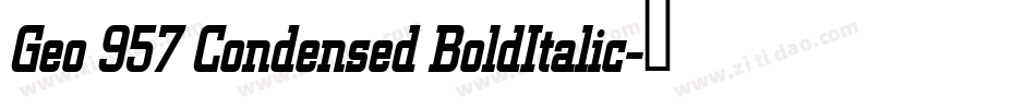 Geo 957 Condensed BoldItalic字体转换
